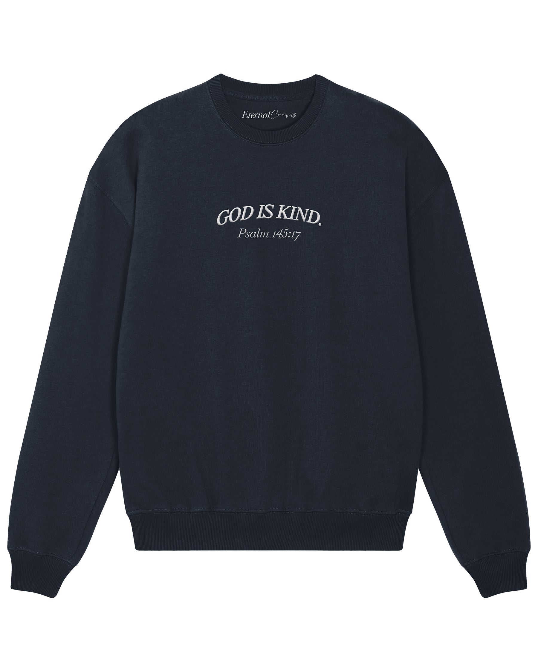 'God Is Kind' Sweatshirt (Embroidered)