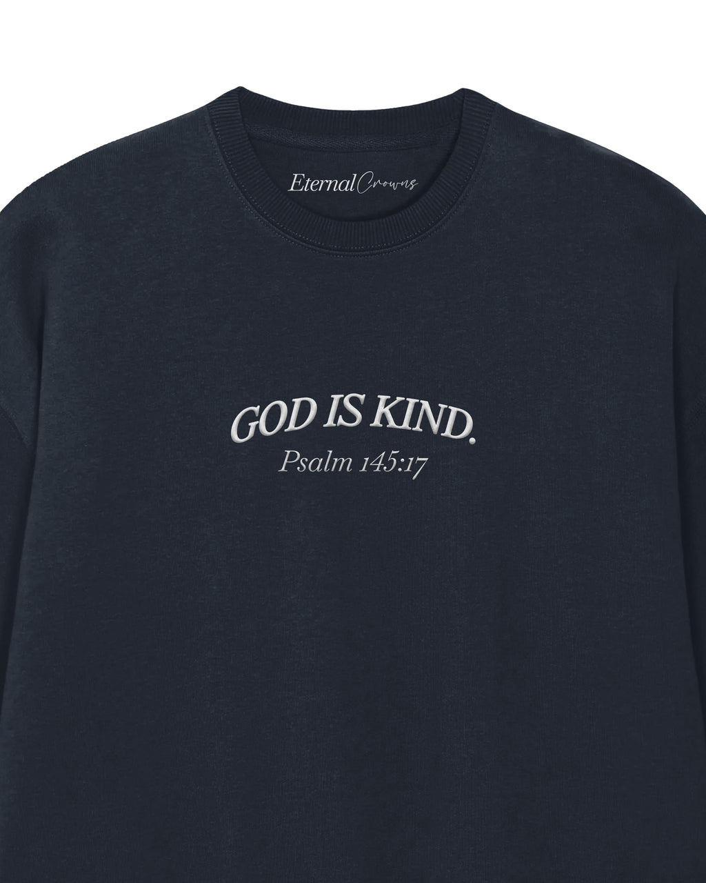 'God Is Kind' Sweatshirt (Embroidered)