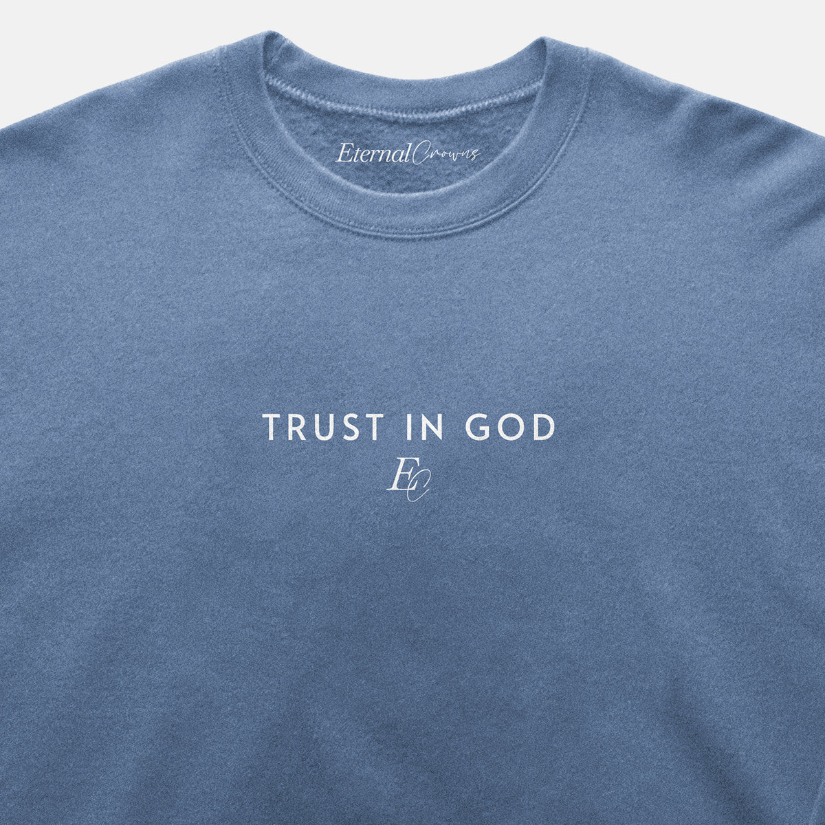 'Trust In God' Garment-Dyed Sweatshirt